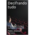 Decifrando tudo: o livro que mudará sua vida 