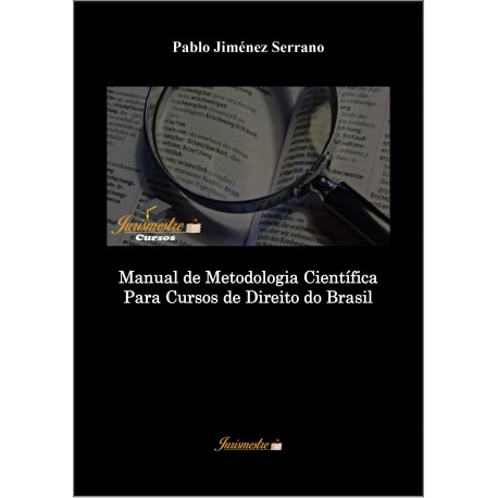 MANUAL DE METODOLOGIA CIENTÍFICA PARA CURSOS DE DIREITO DO BRASIL