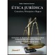 Ética jurídica: conceitos, princípios e regras